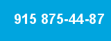 915 875-44-87